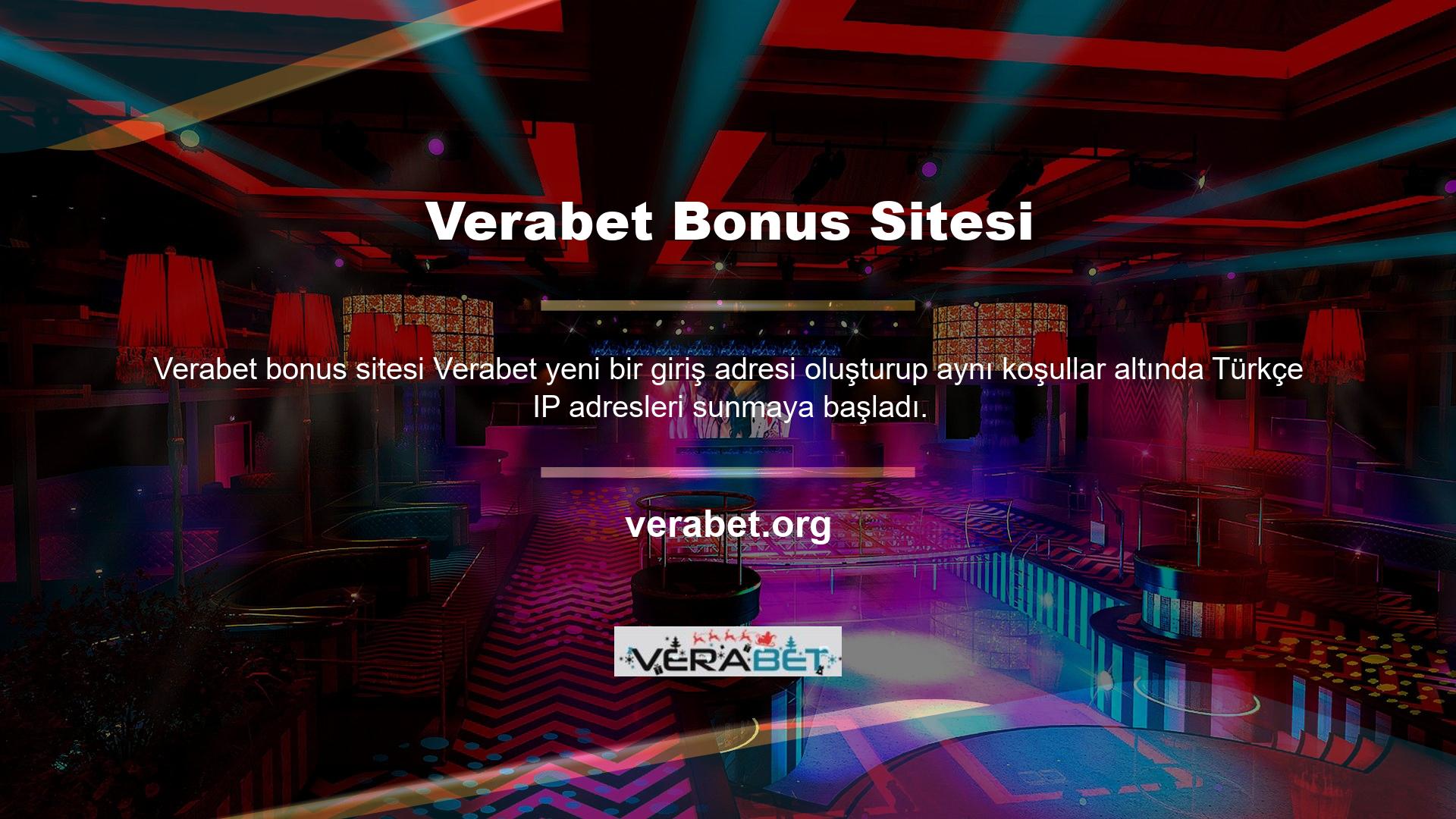 Son zamanlarda adres değişikliğine rağmen yeni değişikliklerin ortaya çıkması Verabet web sitesinin popülerliğini gösteriyor